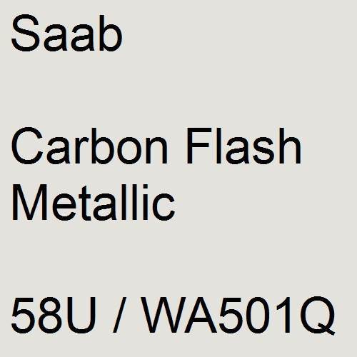 Saab, Carbon Flash Metallic, 58U / WA501Q.